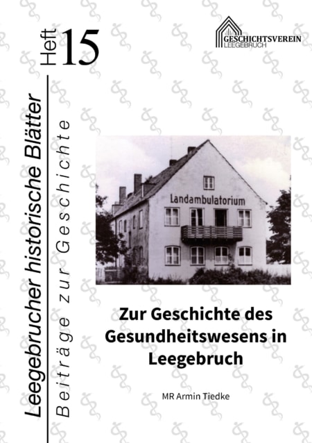 Titel des Heftes 15 der Leegebrucher historischen Blätter Zur Geschichte des Gesundheitswesens