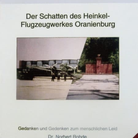 Titel: Der Schatten des Heinkel-Flugzeugwerkes Oranienburg